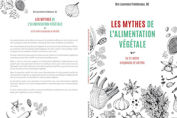 Couverture livre les mythes de l'alimentation végétale, le tri entre croyances et vérités par Dre Laurence Froidevaux